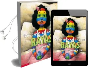 Un Caso Grave de Rayas (a bad Case of Stripes): (Spanish Language Edition of a bad Case of Stripes) Audiobook download free by David Shannon