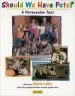 Audiobook Should we Have Pets?: A Persuasive Text author Sylvia Hogan Lollis