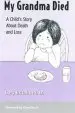 Audiobook My Grandma Died: A Child'S Story About Grief & Loss author Lory Britain