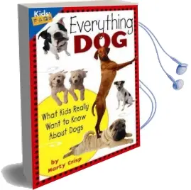 Everything dog: What Kids Really Want to Know About Dogs Audiobook download free by Marty Crisp