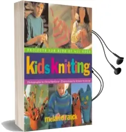 Kids Knitting Audiobook download free by Melanie Falick