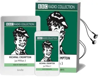 Just William: Volume 3 Audiobook download free by Richmal Crompton