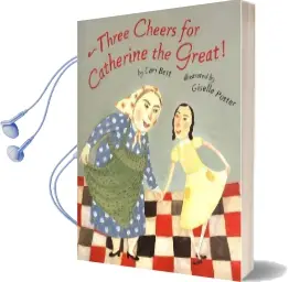 Three Cheers for Catherine the Great! Audiobook download free by Cari Best