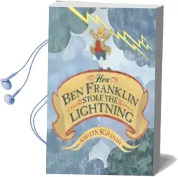 How ben Franklin Stole the Lightning Audiobook download free by Rosalyn Schanzer