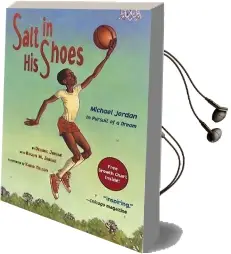 Salt in his Shoes: Michael Jordan in Pursuit of a Dream Audiobook download free by Deloris Jordan
