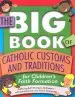 Audiobook The big Book of Catholic Customs and Traditions for Childrens' Faith Formation author Beth Branigan Mcnamara