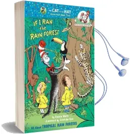 If i ran the Rain Forest: All About Tropical Rain Forests Audiobook download free by Bonnie Worth