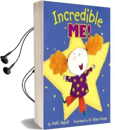 Incredible me! Audiobook download free by Kathi Appelt