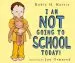Audiobook I am not Going to School Today! author Robie H Harris