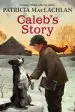 Audiobook Caleb'S Story author Patricia Maclachlan