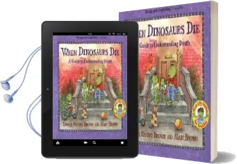 When Dinosaurs die: A Guide to Understanding Death Audiobook download free by Laurene Krasny Brown