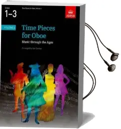 Time Pieces for Oboe, Volume 1: Music Through the Ages in 2 Volumes Audiobook download free by Ian Denley