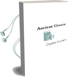 Ancient Greece Audiobook download free by Charles Kovacs