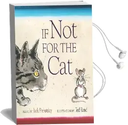 If not for the cat Audiobook download free by Jack Prelutsky