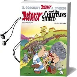 Asterix: Asterix and the Chieftain'S Shield: Album 11 Audiobook download free by Rene Goscinny