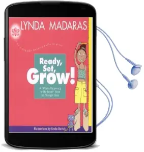 Ready, Set, Grow!: A What'S Happening to my Body? Book for Younger Girls Audiobook download free by Lynda Madaras