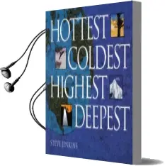 Hottest, Coldest, Highest, Deepest Audiobook download free by Steve Jenkins