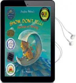 Show; Don'T Tell!: Secrets of Writing Audiobook download free by Josephine Nobisso