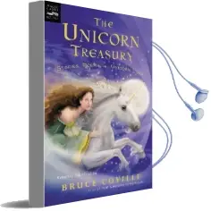 The Unicorn Treasury: Stories, Poems, and Unicorn Lore Audiobook download free by Bruce Coville