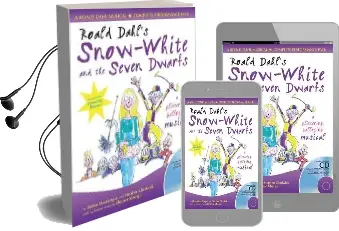 Roald Dahl'S Snow-White and the Seven Dwarfs: A Glittering Galloping Musical Audiobook download free by Roald Dahl