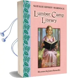Lumber Camp Library Audiobook download free by Natalie Kinsey Warnock