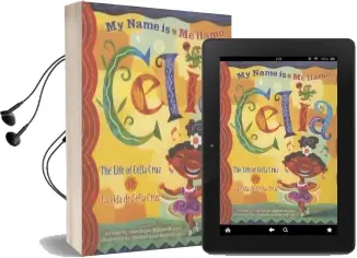 My Name is Celia/Me Llamo Celia: The Life of Celia Cruz/La Vida de Celia Cruz Audiobook download free by Monica Brown