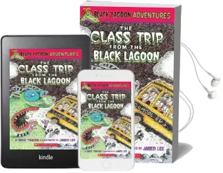 The Class Trip From the Black Lagoon Audiobook download free by Jared D. Lee