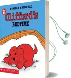 Clifford'S Bedtime Audiobook download free by Norman Bridwell