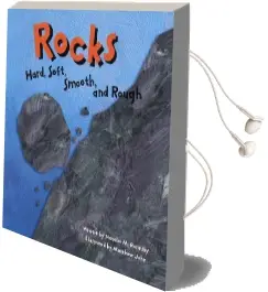 Rocks: Hard, Soft, Smooth, and Rough Audiobook download free by Natalie M Rosinsky