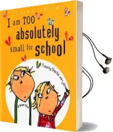 I am too Absolutely Small for School Audiobook download free by Lauren Child