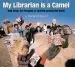 Audiobook My Librarian is a Camel: How Books are Brought to Children Around the World author Margriet Ruurs