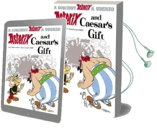 Asterix: Asterix and Caesar'S Gift: Album 21 Audiobook download free by Rene Goscinny