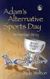 Audiobook Adam'S Alternative Sports day: An Asperger Story author Jude Welton