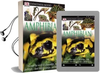 Dk Eyewitness Books: Amphibian: Discover the World of Frogs, Toads, Newts, and Salamanders Their Habitats, and l Audiobook download free by Dr Barry Clarke