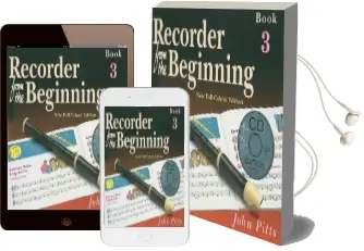 Recorder From the Beginning - Book 3: Full Color Edition Audiobook download free by John Pitts