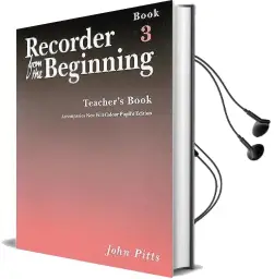 Recorder From the Beginning - Teacher'S Book 3: Full Color Edition Audiobook download free by John Pitts