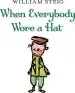 Audiobook When Everybody Wore a hat author William Steig
