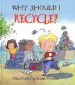 Audiobook Why Should i Recycle? author Jen Green