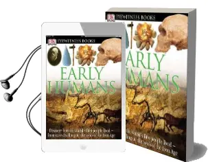 Dk Eyewitness Books: Early Humans: Discover how the World'S First People Lived From Cave Dwellings to the Tools of Audiobook download free by Dk