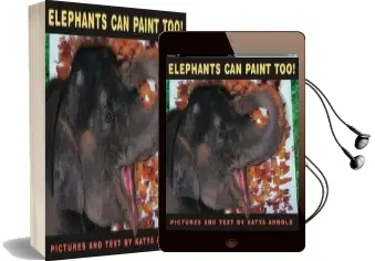 Elephants can Paint too! Audiobook download free by Katya Arnold
