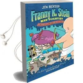 Franny k Stein mad Scinetist: Attack of the 50 ft. Cupid Audiobook download free by Jim Benton
