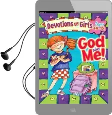 God and me Devotions for Girls 10-12: Devotions for Girls Ages 10-12 Audiobook download free by Jeanette Dall