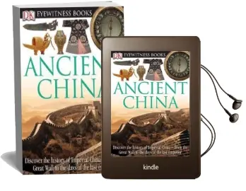 Dk Eyewitness Books: Ancient China: Discover the History of Imperial China From the Great Wall to the Days of the la Audiobook download free by Principal Arthur Cotterell