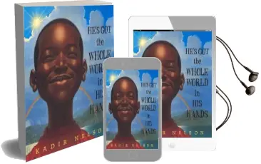 He'S got the Whole World in his Hands Audiobook download free by Kadir Nelson