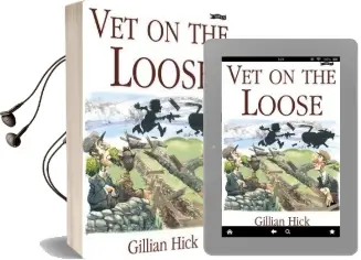 Vet on the Loose Audiobook download free by Gillian Hick