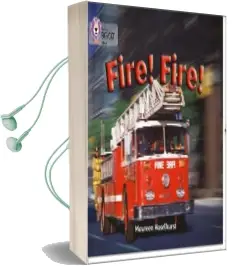 Fire! Fire!: Band 06/Orange Audiobook download free by Maureeen Haselhurst