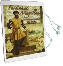 Ferdinand Magellan: Circumnavigating the World in the Footsteps of Explorers Audiobook download free by Katie Bailey