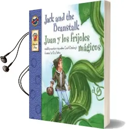Jack and the Beanstalk, Grades pk - 3: Juan y los Frijoles Magicos Audiobook download free by Carol Ottolenghi