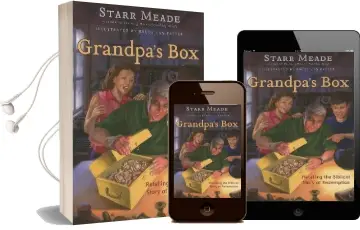 Grandpa'S box: Retelling the Biblical Story of Redemption Audiobook download free by Starr Meade
