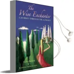 The Wise Enchanter: A Journey Through the Alphabet Audiobook download free by Shelley Davidow